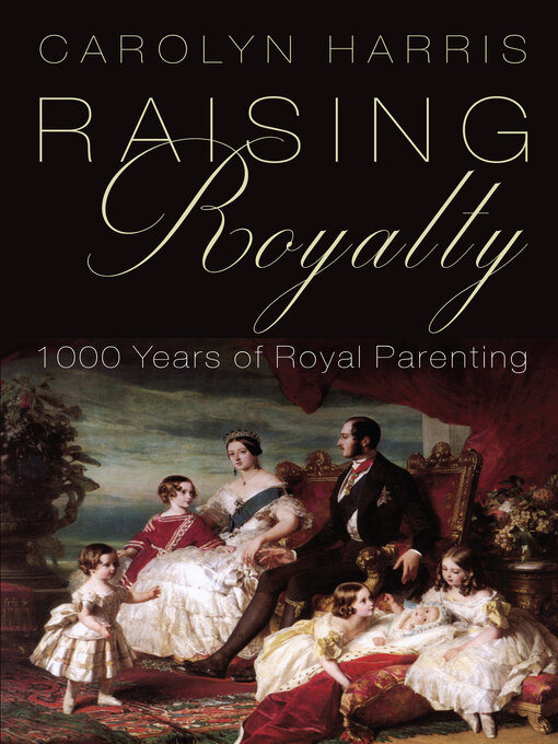 Title details for Raising Royalty by Carolyn Harris - Available